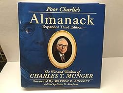 Poor Charlie's Almanack: The Wit and Wisdom of Charles T. Munger